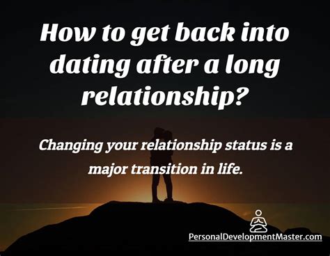 how to get back to dating after a long relationship